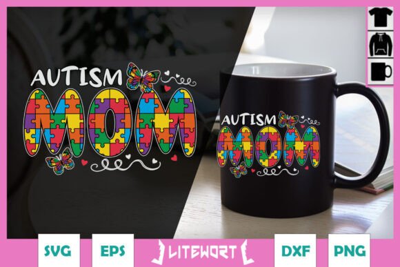 Autism Mom Happy Autism Awareness SVG Graphics and Crafts