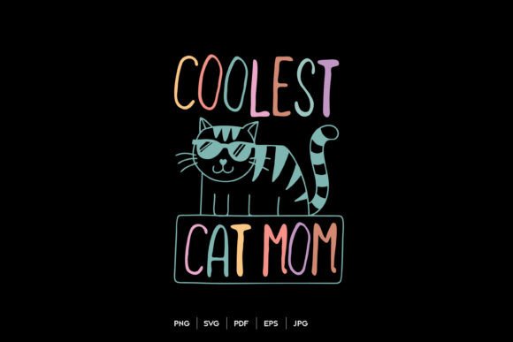 Coolest Cat Mom: A Graphic Design Asset That Adds Personality to Content Publishing