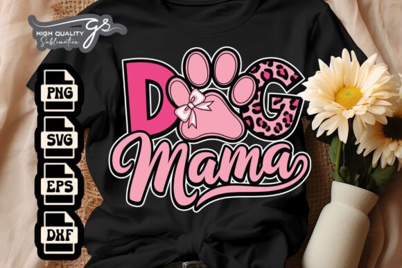 Dog Mama Mom Leopard Happy Life SVG for Crafts and Graphics