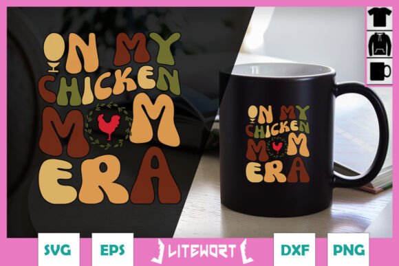In My Chicken Mom Era Farm Mama SVG for Crafts & Graphics