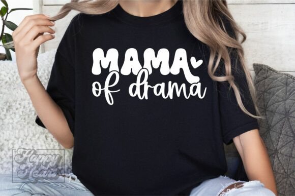 Mama of Drama SVG PNG - A Mom Design with Personality