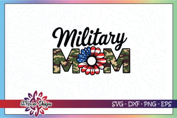Military Mom Armed Services Veteran SVG for Crafts and Graphics