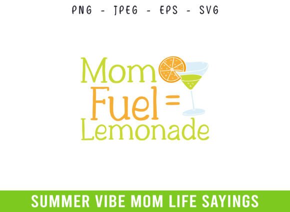 Mom Fuel Lemonade Summer Days Mom Life: A Vibrant Graphic Design Asset for Creative Publishers