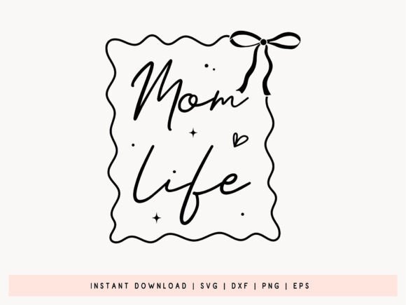 Mom Life Coquette Bow SVG, DXF, EPS, PNG Review: A Versatile Graphic for Crafters and Digital Sellers