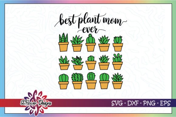Plant Mom Happy Mother s Day SVG Graphics and Crafts
