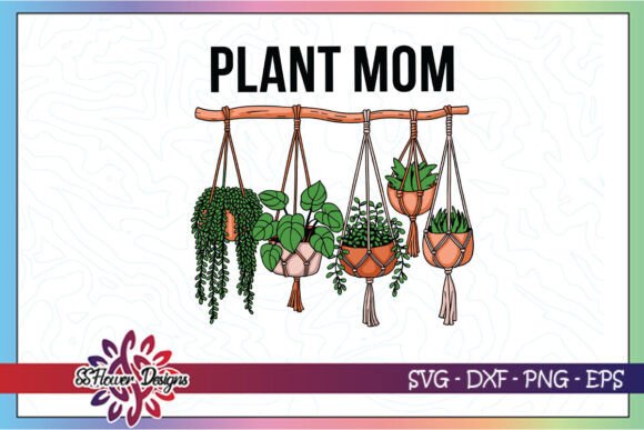 Plant Mom Happy Plants Lover SVG for Crafts and Graphics