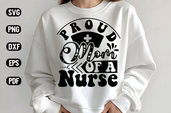 Proud Mom of a Nurse SVG Design: A Versatile Graphic Asset for Creative Publishers