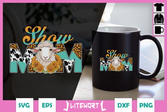 Show Mom Funny Sheep Mother’s Day SVG for Crafts and Graphics