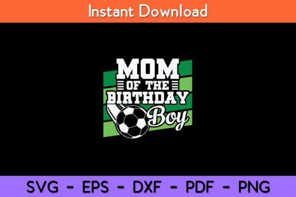 Soccer Birthday Graphics for Crafts and Merch