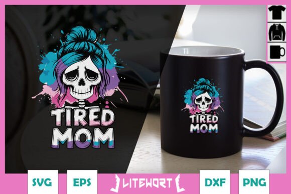 Tired Mom Skeleton Messy Bun SVG for Crafts and Graphics