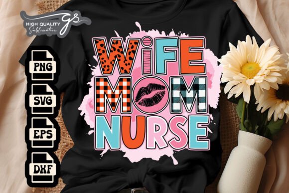 Wife Mom Nurse Mother s Day SVG Graphics and Crafts Review